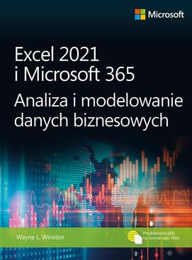 ebook Excel 2021 i Microsoft 365 Analiza i modelowanie danych biznesowych