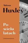 ebook Po wielu latach - Aldous Huxley