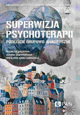 ebook Superwizja psychoterapii Podejście grupowo-analityczne
