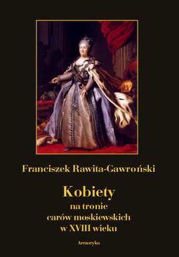 ebook Kobiety na tronie carów moskiewskich w XVIII wieku
