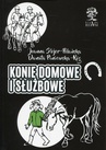 ebook Konie domowe i służbowe - Joanna Stojer-Polańska,Danuta Piniewska-Róg
