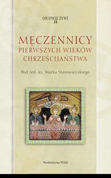 ebook Męczennicy pierwszych wieków chrześcijaństwa