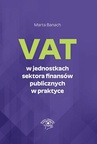 ebook VAT w jednostkach sektora finansów publicznych w praktyce - Marta Banach
