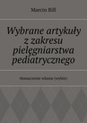 ebook Wybrane artykuły z zakresu pielęgniarstwa pediatrycznego - Marcin Bill