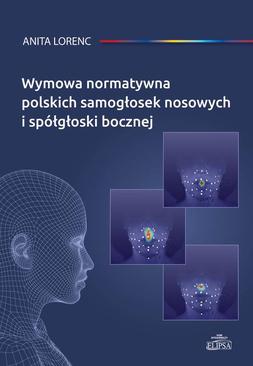 ebook Wymowa normatywna polskich samogłosek nosowych i spółgłoski bocznej