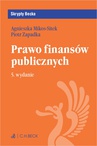 ebook Prawo finansów publicznych. Wydanie 5 - Agnieszka Mikos-Sitek,Piotr Zapadka prof. UKSW