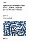 ebook Wybrane źródła finansowania mikro -, małych i średnich przedsiębiorstw w Polsce - Joanna Fila,Elżbieta Grzegorczyk,Marta Paduszyńska