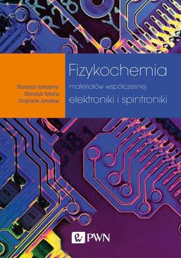 ebook Fizykochemia materiałów współczesnej elektroniki i spintroniki