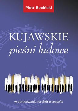 ebook Kujawskie pieśni ludowe w opracowaniu na chór a cappella (nuty)
