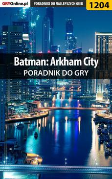 ebook Batman: Arkham City - poradnik do gry