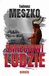 ebook Śmieciowi ludzie - Tadeusz Meszko