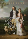 ebook Miasteczko Middlemarch t. 1 - George Elliot