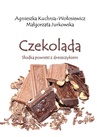 ebook Czekolada - Agnieszka Kuchnia-Wołosiewicz,Małgorzata Jurkowska