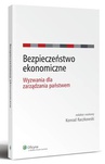 ebook Bezpieczeństwo ekonomiczne. Wyzwania dla zarządzania państwem - Konrad Raczkowski