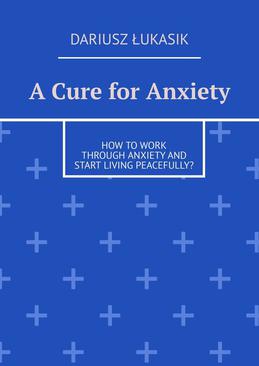 ebook A Cure for Anxiety