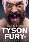 ebook Tyson Fury. Bez maski. Autobiografia - Tyson Fury