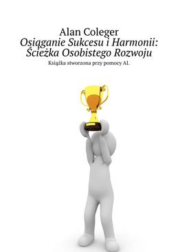 ebook Osiąganie Sukcesu i Harmonii: Ścieżka Osobistego Rozwoju
