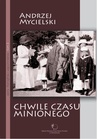 ebook Chwile czasu minionego - Andrzej Mycielski
