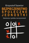 ebook Bezpieczeństwo społeczne jednostki. Założenia i polska rzeczywistość - Krzysztof Szewior