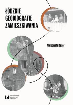 ebook Łódzkie geobiografie zamieszkiwania