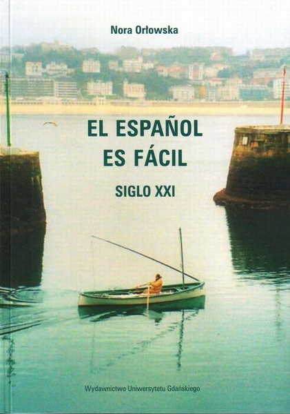 Okładka:El Espanol es fácil. Siglo XXI 