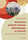 ebook Wyzwania polityki rozwoju regionalnego w Chinach - Marek Świstak