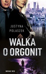 ebook Walka o orgonit - Justyna Polaszek