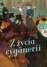 ebook Z życia cyganerii - Henri Murger