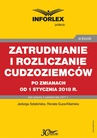ebook Zatrudnianie i rozliczanie cudzoziemców po zmianach od 1 stycznia 2018 r. - Jadwiga Sztabińska,Renata Guza-Kiliańska