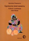 ebook Egzotyczny świat sawanny. Kultura i cywilizacja ludu Hausa - Sławomir Piłaszewicz