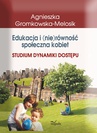 ebook Edukacja i (nie)równość społeczna kobiet - Agnieszka Gromkowska-Melosik
