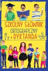 ebook Szkolny słownik ortograficzny. Dyktanda - Ewa Stolarczyk
