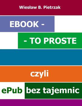 ebook E-book - to proste, czyli epub bez tajemnic