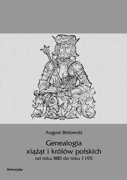 ebook Genealogia książąt i królów polskich od roku 880 do roku 1195