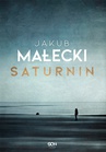 ebook Saturnin - Jakub Małecki