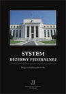 ebook System rezerwy federalnej - Wojciech Kwiatkowski