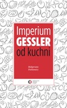 ebook Imperium Gessler od kuchni - Małgorzata Pietkiewicz