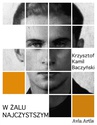 ebook W żalu najczystszym - Krzysztof Kamil Baczyński