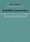 ebook Anielska Czarownica - Eryk Curyło