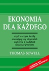 ebook Ekonomia dla każdego - czyli o czym każdy szanujący się obywatel, wyborca i podatnik wiedzieć powinni - Thomas Sowell