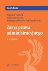 ebook Zarys prawa administracyjnego. Wydanie 4 - Sławomir Serafin,Bogumił Szmulik,Katarzyna Miaskowska-Daszkiewicz