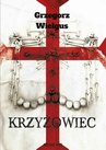 ebook Krzyżowiec - Grzegorz Wielgus