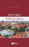 ebook Historia Wrocławia - Eduard Mühle