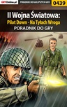 ebook II Wojna Światowa: Pilot Down - Na Tyłach Wroga - poradnik do gry - Bartosz "Mr Error" Weselak