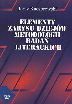 ebook Elementy zarysu dziejów metodologii badań literackich