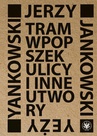 ebook Tram wpopszek ulicy i inne utwory - Jerzy Jankowski