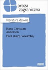 ebook Pod starą wierzbą - Hans Christian Andersen