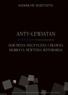 ebook Anty-Lewiatan. Doktryna polityczna i prawna Murraya Newtona Rothbarda - Radosław Wojtyszyn