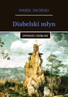 ebook Diabelski młyn - Marek Sikorski