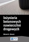 ebook Inżynieria betonowych nawierzchni drogowych - Michał A. Glinicki